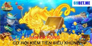 Bắn Cá Rồng