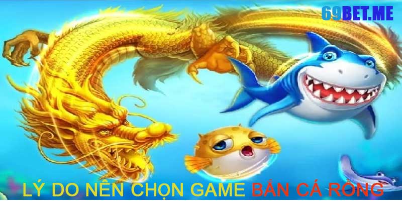 Bắn Cá Rồng