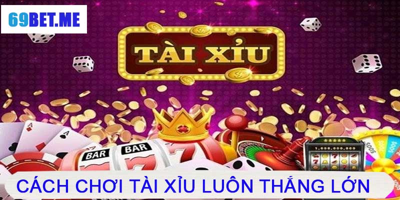 Tài Xỉu 69BET